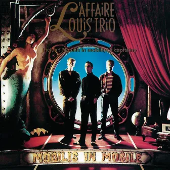 Mobilis In Mobile by L'Affaire Louis' Trio