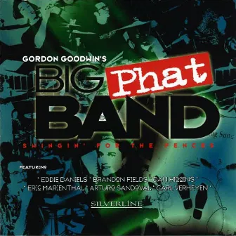 Swingin' For The Fences by Gordon Goodwin's Big Phat Band