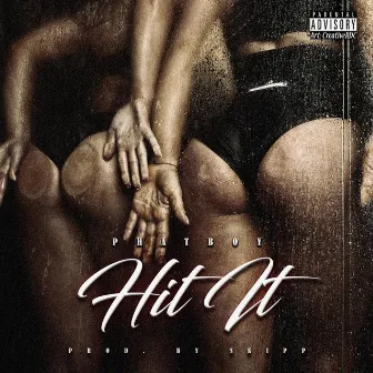 Hit It by Phatboy