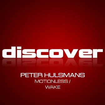 Motionless / Wake by Peter Hulsmans