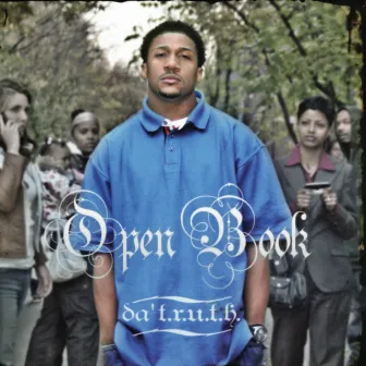 Open Book by Da' T.R.U.T.H.