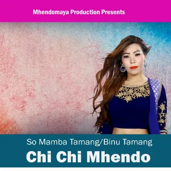 Chi Chi Mhendo by Binu Tamang