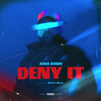 Deny It by Dave Bawa