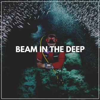 Beam in the Deep by ASMR Earth