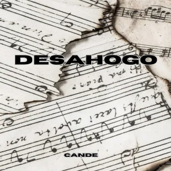 Desahogo by CANDE DZ