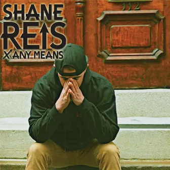 ReisXAnyMeans by Shane Reis