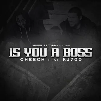 Is You A Boss by Cheech