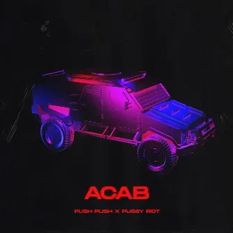 ACAB by Push Push