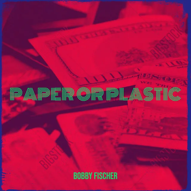 Paper or Plastic