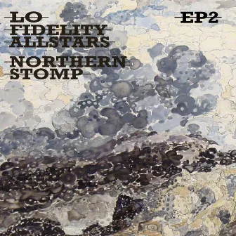 Northern Stomp EP 2 by Lo Fidelity Allstars