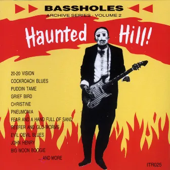 Haunted Hill by Bassholes