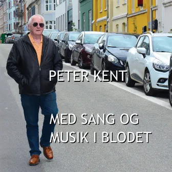 Med sang og musik i blodet by Peter Kent