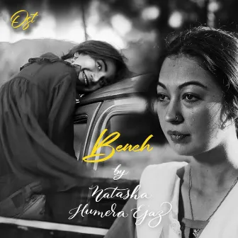 Bench (Original Motion Picture Soundtrack) by Natasha Humera Ejaz