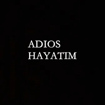 Hayatım by Adios