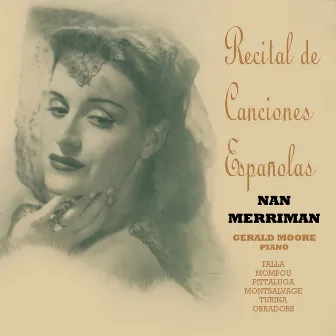 Recital de Canciones Españolas by Nan Merriman