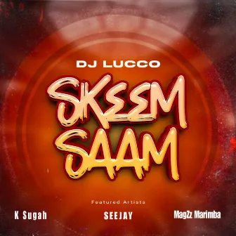 Skeem Saam by Dj Lucco