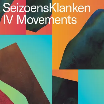 IV Movements by SeizoensKlanken