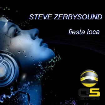 Fiesta Loca by Steve Zerbysound