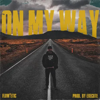 On My Way by Flow'etic