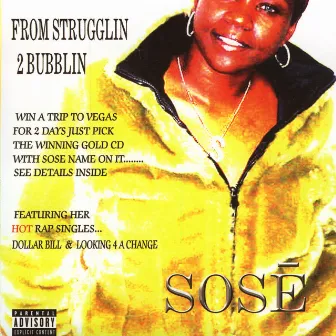 From Strugglin to Bubblin by Sose