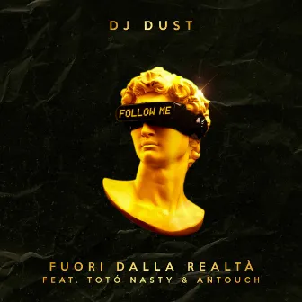 FUORI DALLA REALTÀ by dj dust