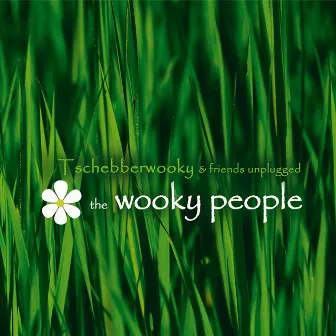 The Wooky People / Tschebberwooky & Friends by Tschebberwooky