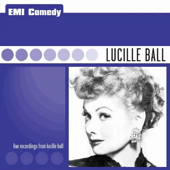 EMI Comedy - Lucille Ball by Lucille Ball