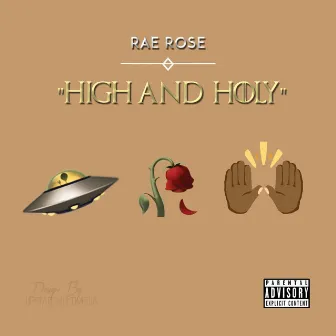 High & Holy by Rae Rose