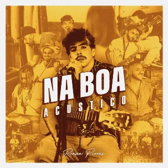 Na Boa - Acústico (ao Vivo) by Renan Pirras