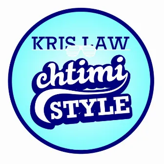 Chtimi Style by Kris Law