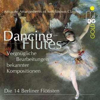 Dancing Flutes by Die 14 Berliner Flötisten