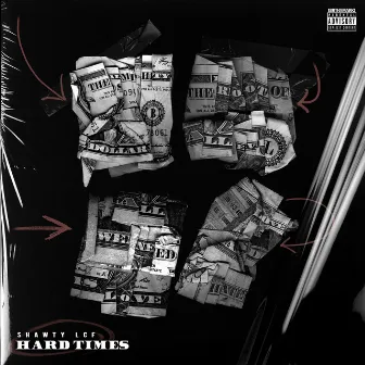 Hard Times by Shawty Lcf