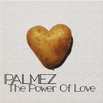 The Power Of Love by Palmez