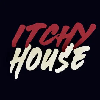 ITCHYHOUSE by NiteShine