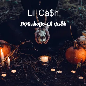 Desahogo by Lil Ca$h