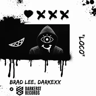 Loco EP by Darkexx