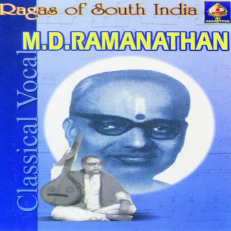 Raagaas Of South India Vol 2 by M.D. Ramanathan