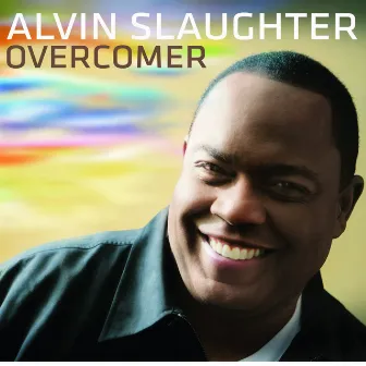 Overcomer by Alvin Slaughter