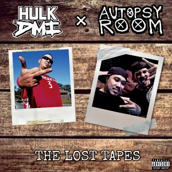 The Lost Tapes by Hulk DMI