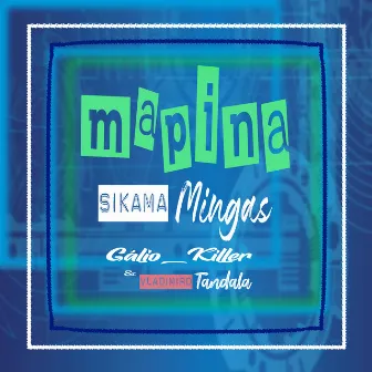 Mapina by Sikama Mingas