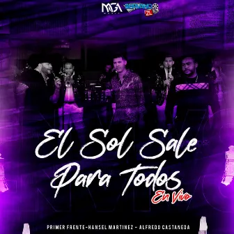 El Sol Sale Para Todos (En Vivo) by Hansel Martinez