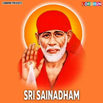 Sri Sainadham by Parupalli Sri Ranganath