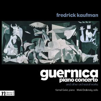 Fredrick Kaufman: Guernica Piano Concerto and other orchestral works by Carlos Piantini