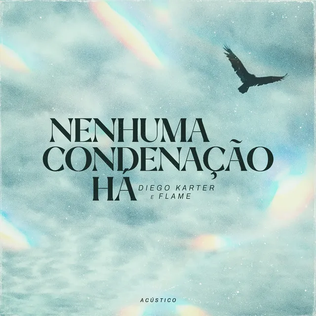 Nenhuma Condenação Há (Acústico)