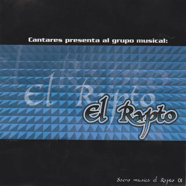 GRUPO MUSICAL EL RAPTO