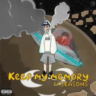 Keep my memory by 32TriB