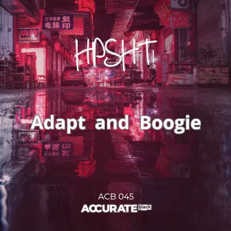 Adapt and Boogie by HPSHT!