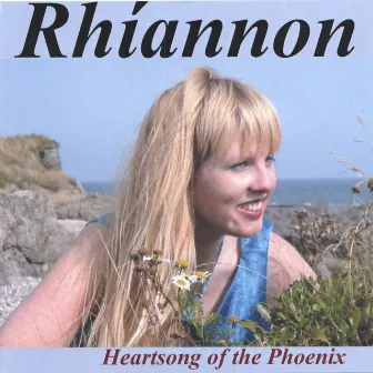 Heartsong Of The Phoenix by Rhiannon