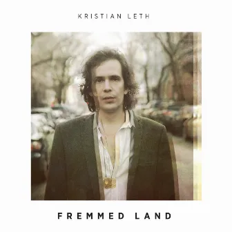 Fremmed Land by Kristian Leth