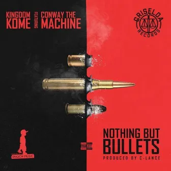 Nothing but Bullets by Kingdom Kome